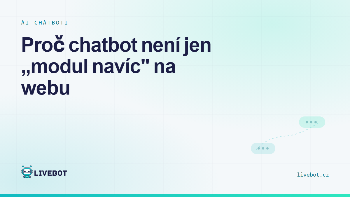 Grafická karta článku s titulkem Proč chatbot není jen modul navíc na webu
